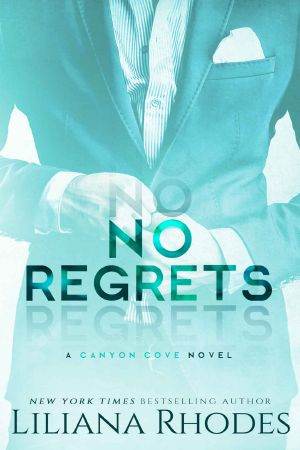 [Canyon Cove 02] • No Regrets